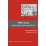 1968 in Europe: A History of Protest and Activism, 1956-1977