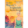 On Her Majesty's Frightfully Secret Service