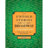 The Untold Stories of Broadway, Volume 3