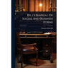 Hill's Manual Of Social And Business Forms