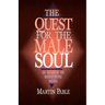The Quest for the Male Soul: In Search of Something More