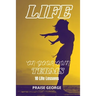 Life On Your Own Terms: 10 Life Lessons