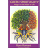 Green Spirituality: Magic in the Midst of Life