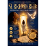 Surrendered: Unsealing Your True Identity