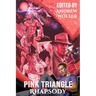 Pink Triangle Rhapsody
