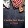 What the Heck Should I COOK?: Deluxe Recipe Binder