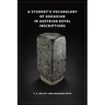 A Student's Vocabulary of Akkadian in Assyrian Royal Inscriptions