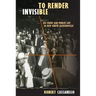 To Render Invisible: Jim Crow and Public Life in New South Jacksonville