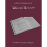 A New Grammar of Biblical Hebrew