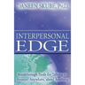 Interpersonal Edge: Breakthrough Tools for Talking to Anyone, Anywhere, about Anything