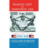 Honest Jeff and Dishonest Abe: A Southern Children's Guide to the Civil War