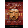 The Formation of Latin American Nations: From Late Antiquity to Early Modernity