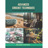 Advanced Crochet Techniques: Tunisian Crochet, Baubles, Beads Book