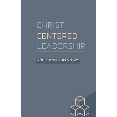 Christ Centered Leadership