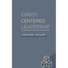 Christ Centered Leadership