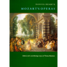 Mozart's Operas: (a Centennial Book)