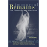 Immortal Remains: The Evidence for Life After Death