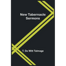 New Tabernacle Sermons