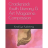 Crackerjack Youth Literary & Art Magazine: Compassion