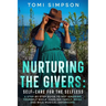 Nurturing the Givers: Self-Care for the Selfless