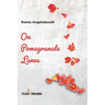 On Pomegranate Lanes