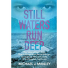 Still Waters Run Deep: The Tales of Two Cities That Suffered from Serial Killings: Springfield, Massachusetts & Los Angeles, California