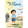 They Call It English