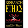 Research Ethics: Cases and Materials