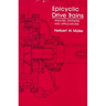 Epicyclic Drive Trains: Analysis, Synthesis, and Applications