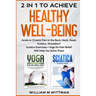 Achieve Healthy Well-Being: Acute or Chronic Pain in the Back, Neck, Head, Sciatica, Shoulders? Sciatica Exercises + Yoga for Pain Relief Will Hel