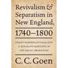 Revivalism and Separatism in New England, 1740-1800