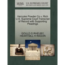 Hercules Powder Co V. Rich U.S. Supreme Court Transcript of Record with Supporting Pleadings