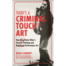 There's a Criminal Touch to Art: How Ulay Stole Hitler's Favorite Painting and Redefined Performance Art