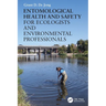 Entomological Health and Safety for Ecologists and Environmental Professionals