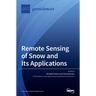 Remote Sensing of Snow and Its Applications