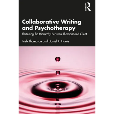 Collaborative Writing and Psychotherapy: Flattening the Hierarchy Between Therapist and Client