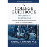 The College Guidebook: Mechanical Engineering: University Proﬁles & Admissions Information on the Top University Programs