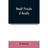 Mendel's principles of heredity