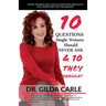10 QUESTIONS Single Women Should NEVER ASK & 10 THEY SHOULD!