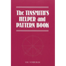 The Tinsmith's Helper and Pattern Book: With Useful Rules, Diagrams and Tables