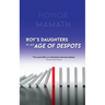 Roy's Daughters in an Age of Despots