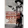 Confessions of a Crabgrass Cowboy: From Lincoln Logs to Lava Lamps: Coming of Age in an Early American Suburb