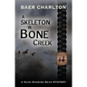 A Skeleton in Bone Creek