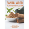 Sandalwood Cultivation and Utilisation