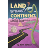 Land Without a Continent: A Road Trip through Mexico and Central America