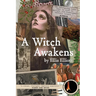 A Witch Awakens: A Fire Circle Mystery