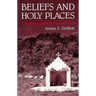 Beliefs and Holy Places: A Spiritual Geography of the Pimería Alta