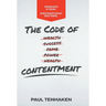 The Code of Contentment: Dedicate a year. Discover what matters.