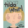 Tilda Whirl