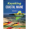 Kayaking Coastal Maine - Volume 2: Blue Hill Peninsula, Cape Rosier, and Castine